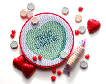 True Loathe - My Crummy Valentine - Rejected Candy Conversation Hearts Advanced Cross Stitch PDF