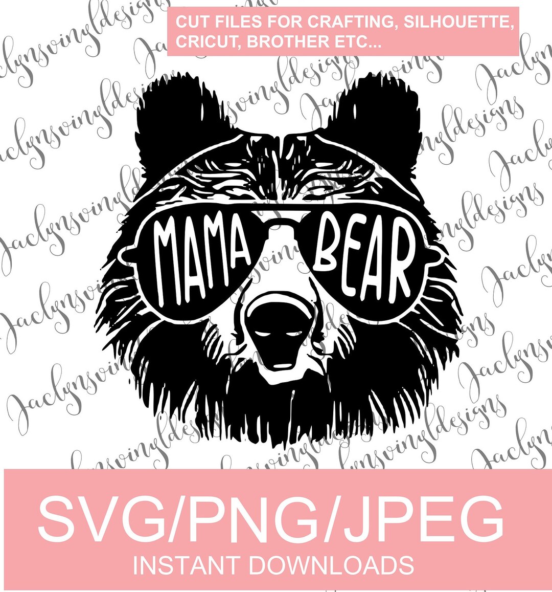 Digital Download Mama Bear Sunglasses Cute Mom Design SVG, PNG, JPG ...