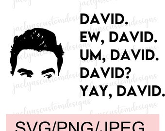 Digital Download- David R ose Design for Mug, Sweater, Towel DIY-  Cricut/Silhouette Makers- Schitts Creek Fans SVG, Schit ts Creek Fan Gift