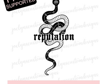 Digital Download- T Swift Reputation Snake Design For Tshirt, Mug, Sweater DIY-  Cricut/Silhouette Makers- Swiftie Gifts, Reputation Tshirt