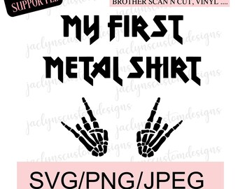 Digital Download- My First Metal Shirt Baby Onesie Design SVG PNG -Cricut/Silhouette Makers- Metal Mama Baby Shower Gift Idea- Baby Onesie