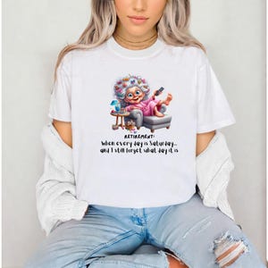 Funny Retirement T-Shirt: Every Day is Saturday - Grandma Gift