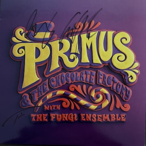 Primus Original Autographed &quot;Primus & The Chocolate Factory With The Fungi Ensemble&quot; LP Cover (JSA)
