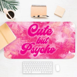 Cute But Psycho Desk Mat, Aesthetic Desk Accessory, Cool Workspace, Trendy Workspace, Chic, Cute Desk, Desk Pad, Tumblr, Girly Desk