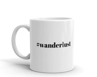 Coffee Mug gift: #wanderlust