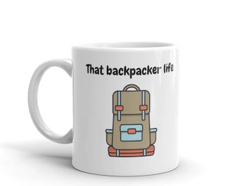 Coffee Mug Gift: That Backpacker Life