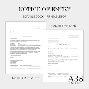 May include: Two printable "Notice of Entry" templates in black text on white paper. The templates are for landlords to notify tenants of property entry. The text includes fields for date, time, and reason for entry. The size is 8.5" x 11".