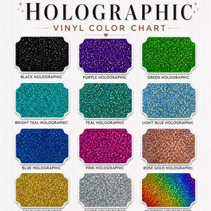 May include: Holographic vinyl color chart featuring various colors like black, purple, green, teal, blue, pink, gold, silver, and rainbow. The chart includes the text "HOLOGRAPHIC VINYL COLOR CHART" and the brand name "Dashmonograms".