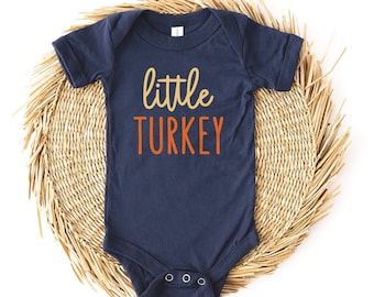 Baby Thanksgiving Outfit, Little Turkey Infant Bodysuit, Fall Newborn Gift for Boy or Girl