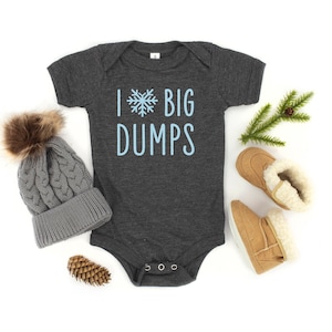 I Love Big Dumps Infant Bodysuit, Ski Baby Outfit, Baby Gift for Skier or Snowboarder, Winter Baby Shower Gift