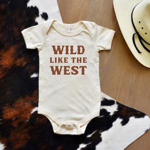 Wild Like The West Infant Bodysuit, Western Cowboy Baby Outfit, Wild West Baby Shower Gift for Boy or Girl