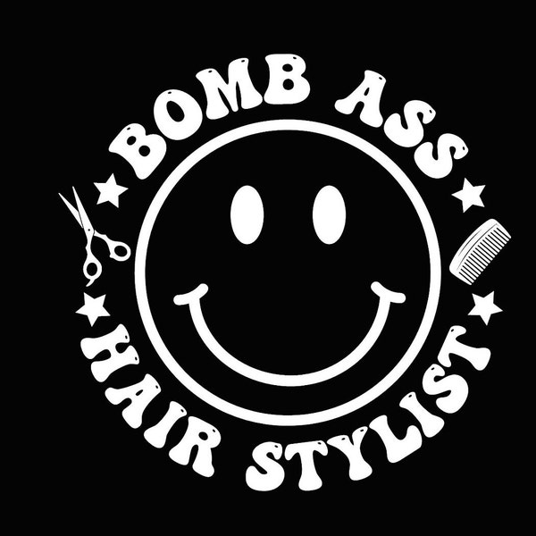 Bomb Ass Hair Stylist Vinyl decal,  Boss Mom, Hair Hustler, Hair Dresser, Trendy Hair Stylist, Barbershop, Funny Hair Dresser Gift