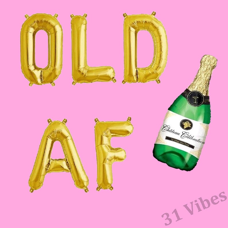 Old Af Balloon Set Dirty 30 Dirty 30 Theme Birthday Etsy