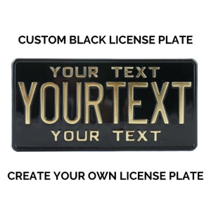 Custom Black License Plate with YOUR TEXT in three lines / Black License Plate / Custom Black License Plate - Text in Gold Effect Finish