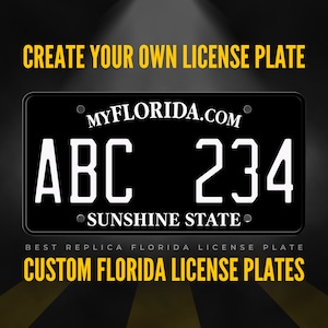 Custom Florida License Plate / Black Florida License Plate / Florida License Plate with YOUR TEXT / Personalized Florida License Plate