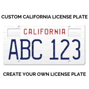 1987-1994 Custom California License Plate / Replica California License Plate / California License Plate with YOUR TEXT
