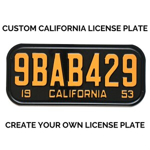 1953 California License Plate with YOUR TEXT / Replica California License Plate / Retro Vintage Custom California License Plate