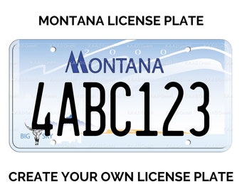 Custom Montana License Plate / Replica Montana License Plate / Montana License Plate with YOUR TEXT / US Montana State License Plate