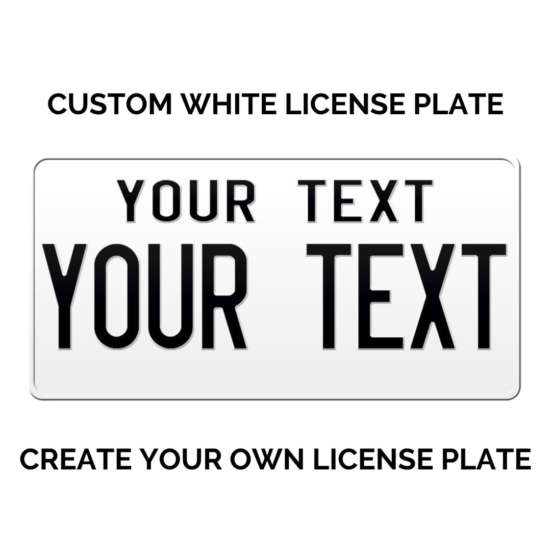 Custom White License Plate With YOUR TEXT in Two Lines / White License ...