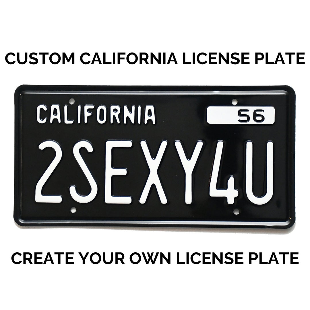 1956 Custom California License Plate / Replica 1956 California License
