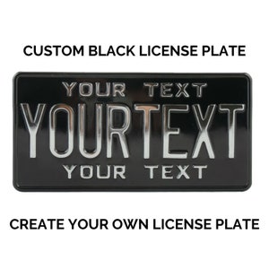 Custom Black License Plate with YOUR TEXT in three lines / Black License Plate / Custom Black License Plate - Text in Chrome Effect Finish