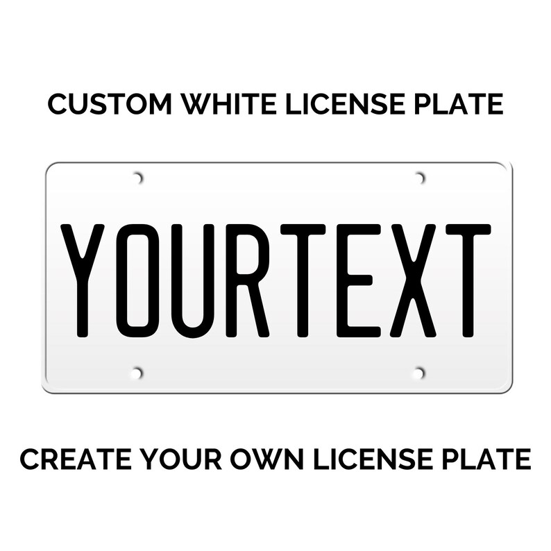 Custom White License Plate 5 Colors Text Available / Custom Etsy