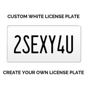 Custom White License Plate - 5 Colors Text available / Custom License Plate with YOUR TEXT / Size 15 x 30 cm / 6 x 12 inches / USA Size