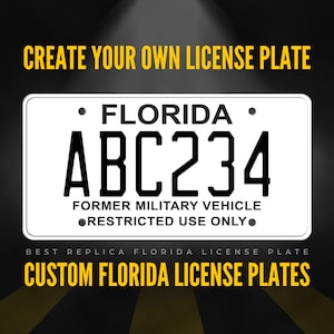 Custom Florida License Plate / Florida Former Military Vehicle License Plate with YOUR TEXT / Personalized Florida License Plate / P224