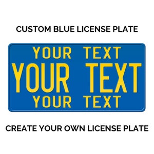 Custom Blue License Plate with YOUR TEXT in three lines / Blue License Plate / Custom Blue License Plate - Text available in 3 colors