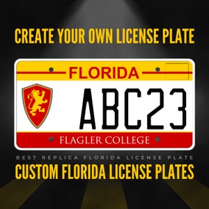 Custom Florida License Plate / Flagler College Florida License Plate with YOUR TEXT / Personalized Florida License Plate / P36