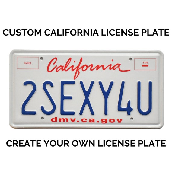 Custom California License Plate / Replica California License Plate