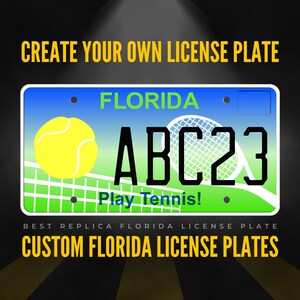 Custom Florida License Plate / Florida Play Tennis License Plate with YOUR TEXT / Personalized Florida License Plate / P69