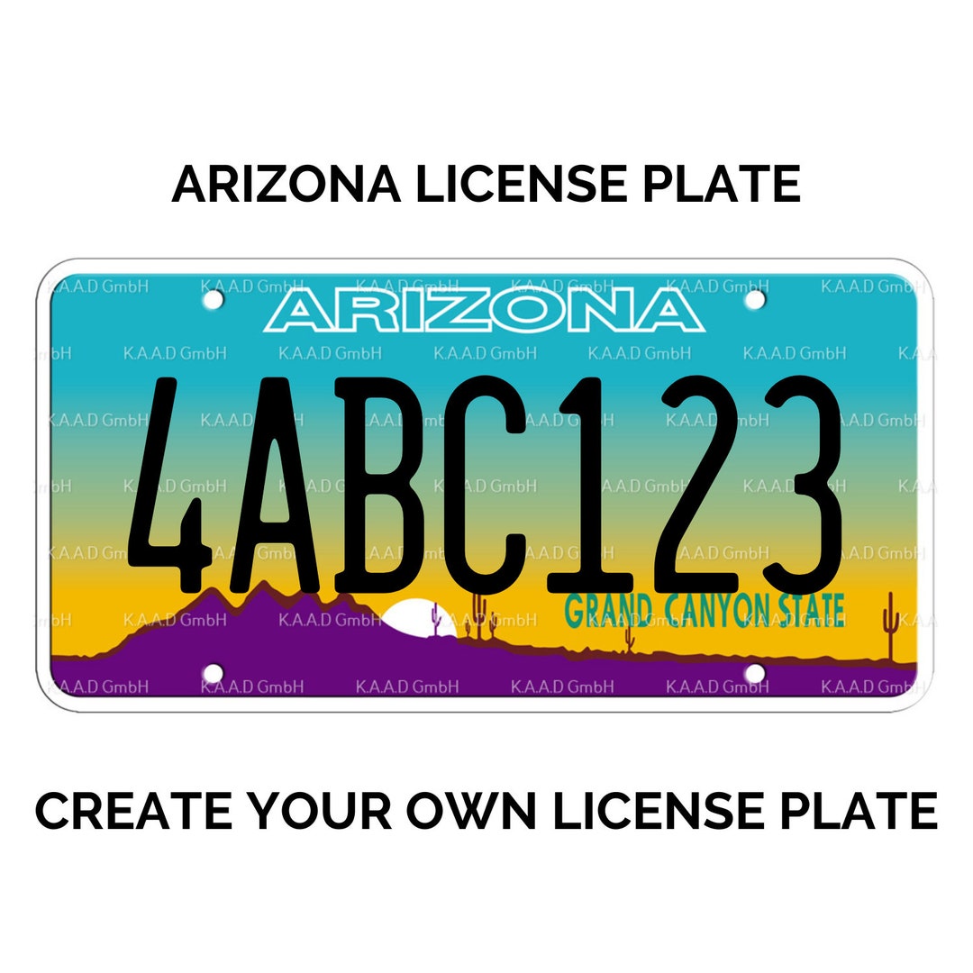 Custom Arizona License Plate / Replica Arizona License Plate / Arizona