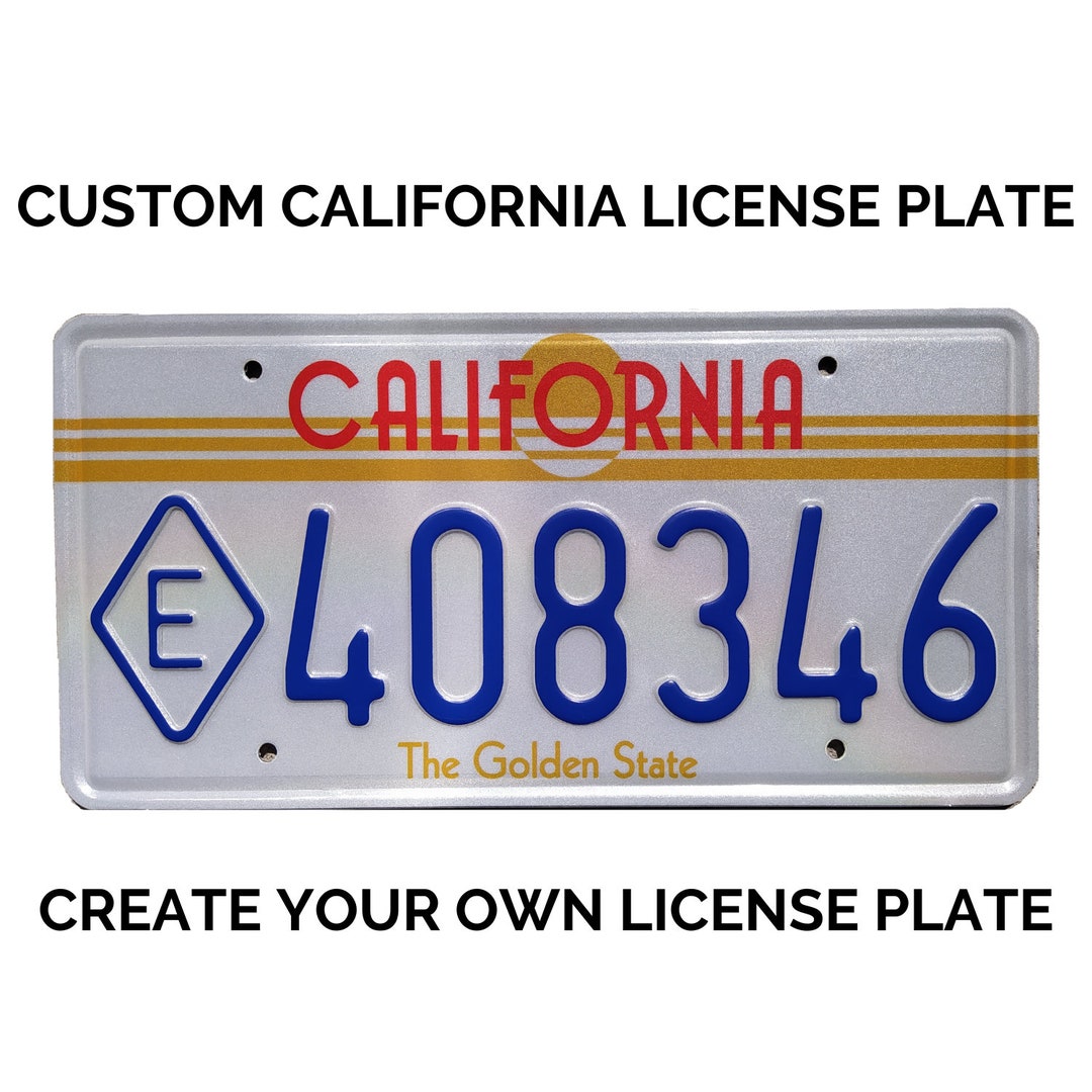 Custom California License Plate / Replica California License Plate