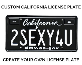 Custom California License Plate / Replica California License Plate - dmv.ca.gov / California License Plate with YOUR TEXT