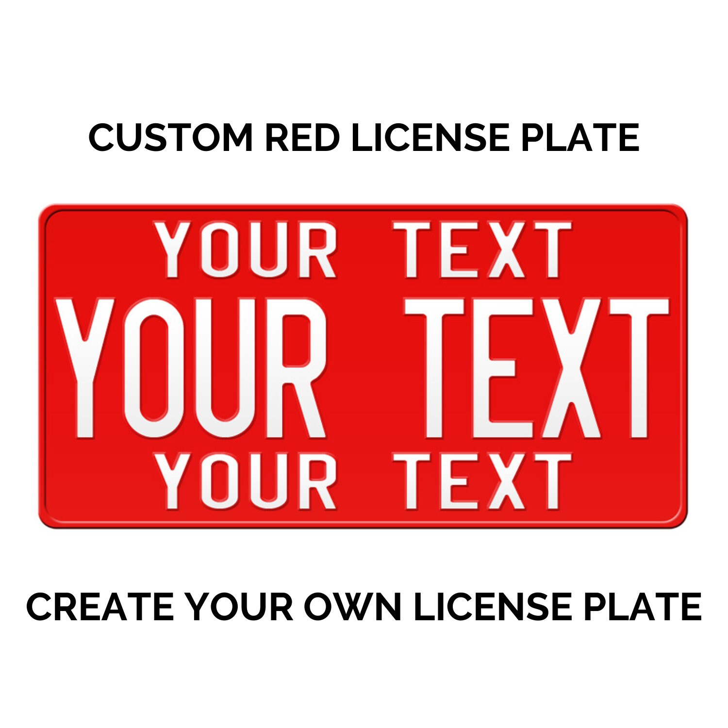 Custom Red License Plate With YOUR TEXT in Three Lines / Red