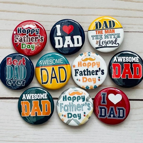 Father’s Day Set of 10 - 1.25" Metal Pin back Buttons Gift button pins Awesome Dad Badge Flairs