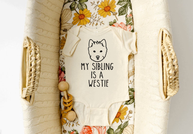 Dog Sibling Baby Shower Gift WESTIE Dog Baby Onesie\u00ae Going Home Outfit My Sibling Is A Westie Newborn Hospital Outfit Newborn Infant