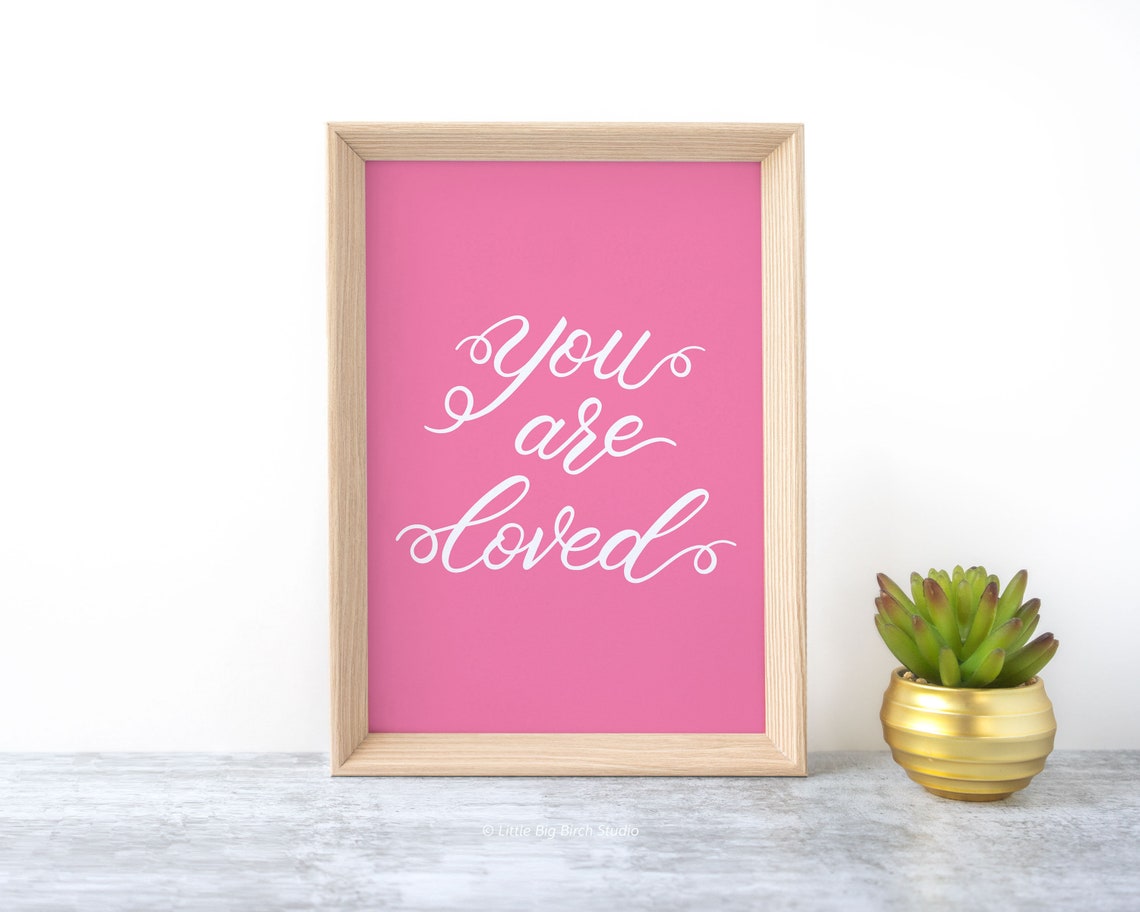 Printable, You Are Loved, Digital Download, Hand Lettered Wall Art ...