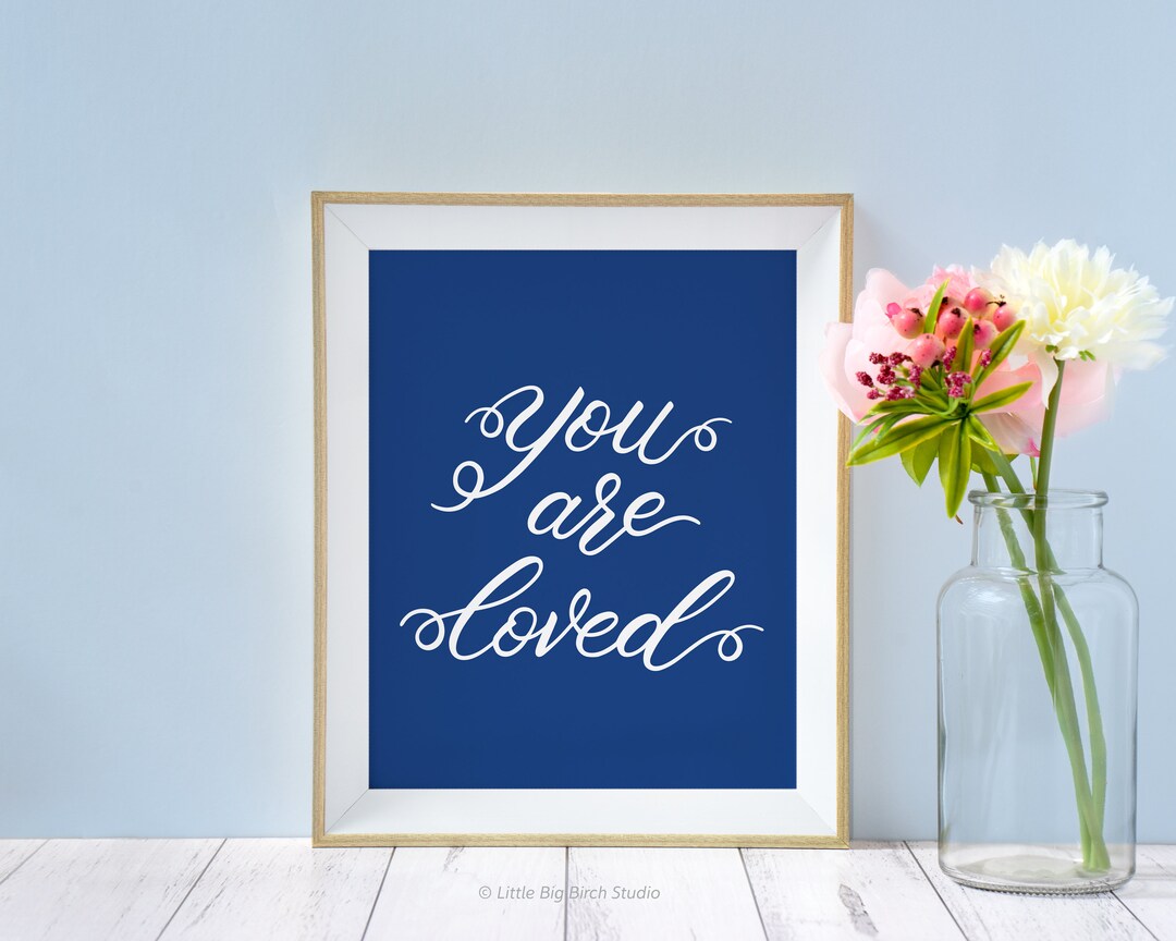 You Are Loved, Printable, Digital Download, Hand Lettered Wall Art, A4 ...
