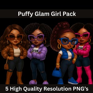 Puede incluir: Ilustración digital de cuatro mujeres de dibujos animados con atuendos elegantes y gafas de sol de gran tamaño. Llevan chaquetas, vaqueros y botas o zapatillas deportivas. El texto "Puffy Glam Girl Pack" y "5 High Quality Resolution PNG's" está incluido.