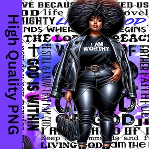 May include: Digital art of a woman in black leather pants, jacket, and a t-shirt with "I AM WORTHY" text. She carries a black handbag. The background features religious text and a purple and white design.