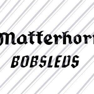 May include: Black and white graphic design with the text "Matterhorn Bobsleds" in a bold, gothic font.