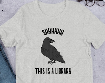 Shhh Library T-Shirt: Funny Librarian Raven Tee