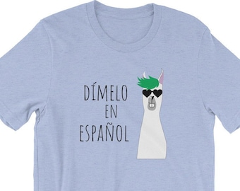 Dímelo en Español Spanish Teacher Shirt | Gift for Spanish Speaker or Spain Teacher | Funny Llama Graphic Tee | Travel Spain Teacher Gift