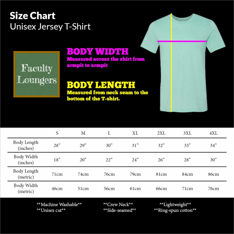 May include: Size chart for a unisex jersey t-shirt. The chart shows measurements in inches and centimeters for sizes S through 4XL. The chart also includes details about the fabric and fit, such as "Machine Washable", "Unisex cut", "Crew Neck", "Side-seamed", "Lightweight", and "Ring-spun cotton".