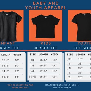 May include: Size chart for baby and youth apparel. The chart shows the size, length, and width of infant jersey tees, kids jersey tees, and youth tee shirts. The measurements are in inches.