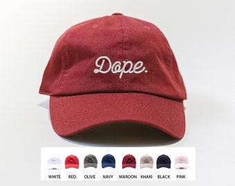 Dope Hat / Dope Dad Cap / Gifts for Men / Gifts for Women / Funny Gift Ideas /  READY TO SHIP