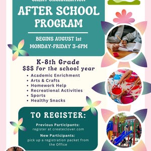 May include: A promotional poster for an after-school program. The teal and pink poster features the text "AFTER SCHOOL PROGRAM" and details about the program, including activities, registration information, and contact details. Images of children are included.