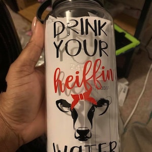 DRINK YOUR heiffin Water Bottle